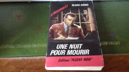 105/  UNE NUIT POUR MOURIR PAR MARC ARNO   ESPIONNAGE   EDITIONS FLEUVE NOIRE  / 1966 / - Autres & Non Classés