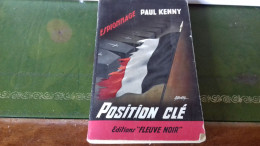 105/ POSITION CLE PAR PAUL KENNY  ESPIONNAGE   EDITIONS FLEUVE NOIRE  / 1966 / - Autres & Non Classés