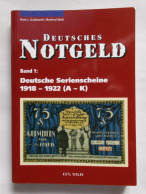 Catalogue De Cotation - Deutsches Notgeld Band / Volume 1 - Serienscheine 1918-1922 (A-K) Hans L. Grabowski/Manfred Mehl - Livres & Logiciels