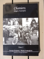 Desjulets Et Téodosijévic, Chaniers Images D'autrefois Tome 2 Seul, Ed. Le Passage Des Heures, 2007 - Poitou-Charentes