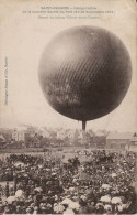 CP LOIRE ATLANTIQUE - SAINT NAZAIRE -INAUGURATION DE LA NOUVELLE ENTREE DU PORT (21-23 SEPTEMBRE 1907) DEPART DU BALLON - Inaugurazioni