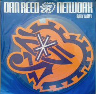 Dan Reed Network Baby Now I Shape Vinile Picture Disc - Formats Spéciaux