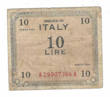 OCCUPAZIONE MILITARE ALLEATA ALLIED MILITARY AUTHORITY 10 LIRE "AM LIRE" 1943 B - Occupazione Alleata Seconda Guerra Mondiale