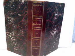 Woldemar. Mit Einem Vorbericht Von Friedrich Roth Mit Zueignung An Göthe. Erster Und Zweiter Theil In Einem Ba - Deutschsprachige Autoren