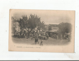 BOUGIE 8 LE MARCHE KABYLE (BELLE ANIMATION) 1903 - Bejaia (Bougie)