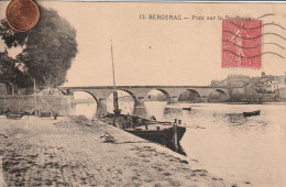 24 - Carte Postale Ancienne De  BERGERAC   Pont Sur La Dordogne - Bergerac