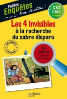 Les 4 Invisibles à La Recherche Du Sabre Disparu (CE2 Et CM1) De Henriette Wich (2014) - 6-12 Ans