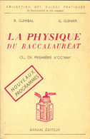 La Physique Du Baccalauréat 1ère A', C, C', M, M' De Roger Guimbal (1958) - 12-18 Ans