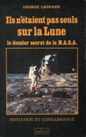 Ils N'étaient Pas Seuls Sur La Lune De Georges Léonard (1978) - Esotérisme