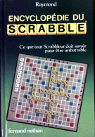 Encyclopédie Du Scrabble De Raymond (1982) - Jeux De Société