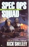 Spec Ops Squad : Sucker Punch De Rick Shelley (2003) - Action