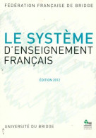 Le Système D'enseignement Français 2012 De Collectif (2012) - Jeux De Société