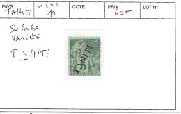 TAHITI N° 10 (*) SUPERBE VARIETE - Unused Stamps