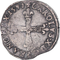 Monnaie, France, Charles X, 1/4 D'écu à La Croix De Face, 1597, Nantes, TTB - 1589-1610 Enrico IV