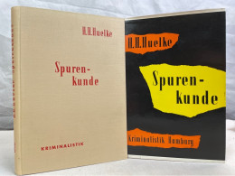 Spurenkunde : Sicherung Und Verwertung Von Tatortspuren. - Diritto