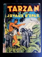 Tarzan Et Les Joyaux D'Opar / EDGAR RICE BURROUGHS - REX MAXON -1944 MONTREAL CANADA (LIVRE IMPRESSION FRANÇAISE) - Tarzan