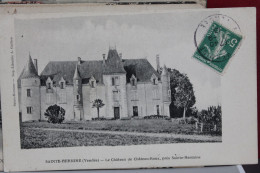 SAINTE  HERMINE      -      LE  CHATEAU  DE  CHATEAU  ROUX    -      1913 - Sainte Hermine