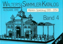 Walter's Sammer-Katalog : Märklin Spielzeug 1919-1954 Band 4 De Hans-Willi Walter (0) - Modellbau