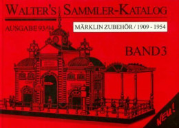 Hans-Willi Walter : Märklin Zubehör / 1909-1954 Band 3 De Hans-Willi Walter (0) - Modellbau