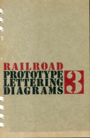 Rail Road Prototype Lettering Diagrams 3 De W.K. Walthers (1963) - Modélisme