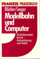 Modellbahn Und Computer De Franzis Praxisbuch (1989) - Modellismo