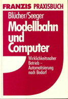 Modellbahn Und Computer De Franzis Praxisbuch (1989) - Model Making
