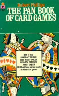 The Pan Book Of Card Games De Hubert Phillips (1960) - Jeux De Société