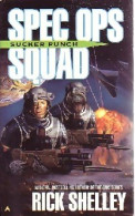 Spec Ops Squad : Sucker Punch De Rick Shelley (2003) - Azione