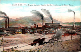 Texas El Paso The Largest Customs Smelter In The Southwest Curtich - El Paso