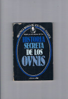 Historia Secreta De Los Ovnis Dr. Jimenez Del Oso Ediciones Uve 1980 - Andere & Zonder Classificatie