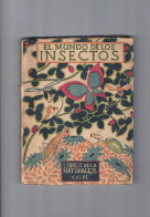 El Mundo De Los Insectos Antonio De Zulueta Calpe 1922 - Andere & Zonder Classificatie