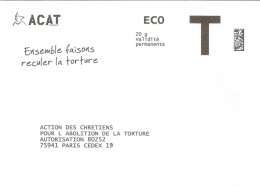 Enveloppe Réponse T - ECO  ACAT Action Des Chretiens Pour L'Abolition De La Torture - 20 G Validité Permanente - Cartas/Sobre De Respuesta T