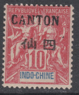 Canton N° 21 X Partie De Série : Surcharge Noire : 10 C. Rouge Trace De Charnière Sinon TB - Ungebraucht