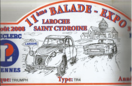 PLAQUE De RALLYE  TRIUMPH TR4 1964 MIGENNES LAROCHE Saint CYDROINE  2008  Dessin 2 CV CITROEN - Rally-affiches