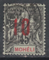 Mohéli N° 21 O Partie De Type Groupe Surchargés : 10 Sur 45 C.  Oblitéré Sinon TB - Used Stamps