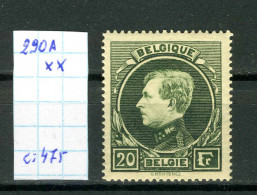 Belgique  N° 290A XX     (Malines) Dent14 X 14 1/2 - 1929-1941 Groot Montenez