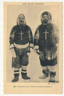 CPA - AUX GLACES POLAIRES - Mgr Turquetil Et Le P. Girard En Habits Esquimaux - Monde