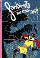 Fantômette Au Carnaval De Georges Chaulet - Les Classiques De La Bibliothèque Rose N° 958 - 2007 - Biblioteca Rosa