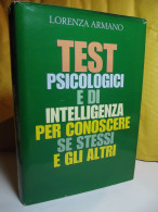 TEST PSICOLOGICI E DI INTELLIGENZA PER CONOSCERE SE STESSI E GLI ALTRI - LORENZA ARMANO - EDIZIONE CDE - Geschiedenis,