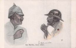 MILITARIA - Humoristiques - La Barbe, Mon Cher - Carte Postale Ancienne - Humour