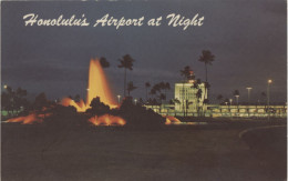 Honolulu HA Airport At Night Postcard Fountain - Honolulu