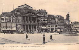 FRANCE - 02 - SAINT QUENTIN - La Place De L'Hôtel De Ville - LL - Carte Postale Ancienne - Saint Quentin