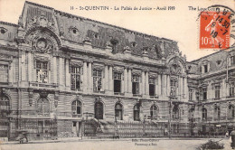 FRANCE - 02 - SAINT QUENTIN - Le Palais De Justice - Avril 1919 - Carte Postale Ancienne - Saint Quentin