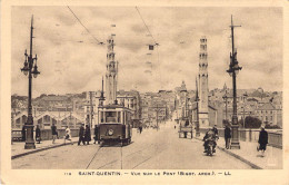 FRANCE - 02 - SAINT QUENTIN - Vue Sur Le Pont - Carte Postale Ancienne - Saint Quentin