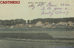 Delcampe - BONDY VILLAS PARISIENNES 93 - Bondy