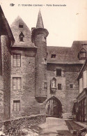 FRANCE - 19 - UZERCHE - Porte Barrachaude - Carte Postale Ancienne - Uzerche