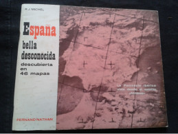 RJ MICHEL ESPANA BELLA DESCONOCIDA DESCUBIERTA EN 46 MAPAS - Práctico