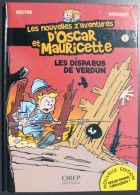 BD OSCAR ET MAURICETTE (Les Nouvelles Z'aventures) - 1 - Les Disparus De Verdun - EO 2016 Dédicacée - Widmungen