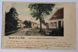 @J@  -  Souvenir De LA HULPE  -   L'Entrée Du Village Par La Chaussée De Waterloo   -  Zie / Voir Scan's - La Hulpe