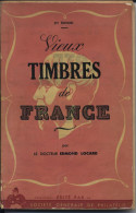 Catalogue De Cotation Edmond LOCARD "vieux Timbres De France" 2e Edition1943 - Francia